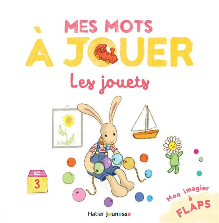 MES MOTS À JOUER - LES JOUETS - RUBINI STEPHANIE - HATIER SCOLAIRE