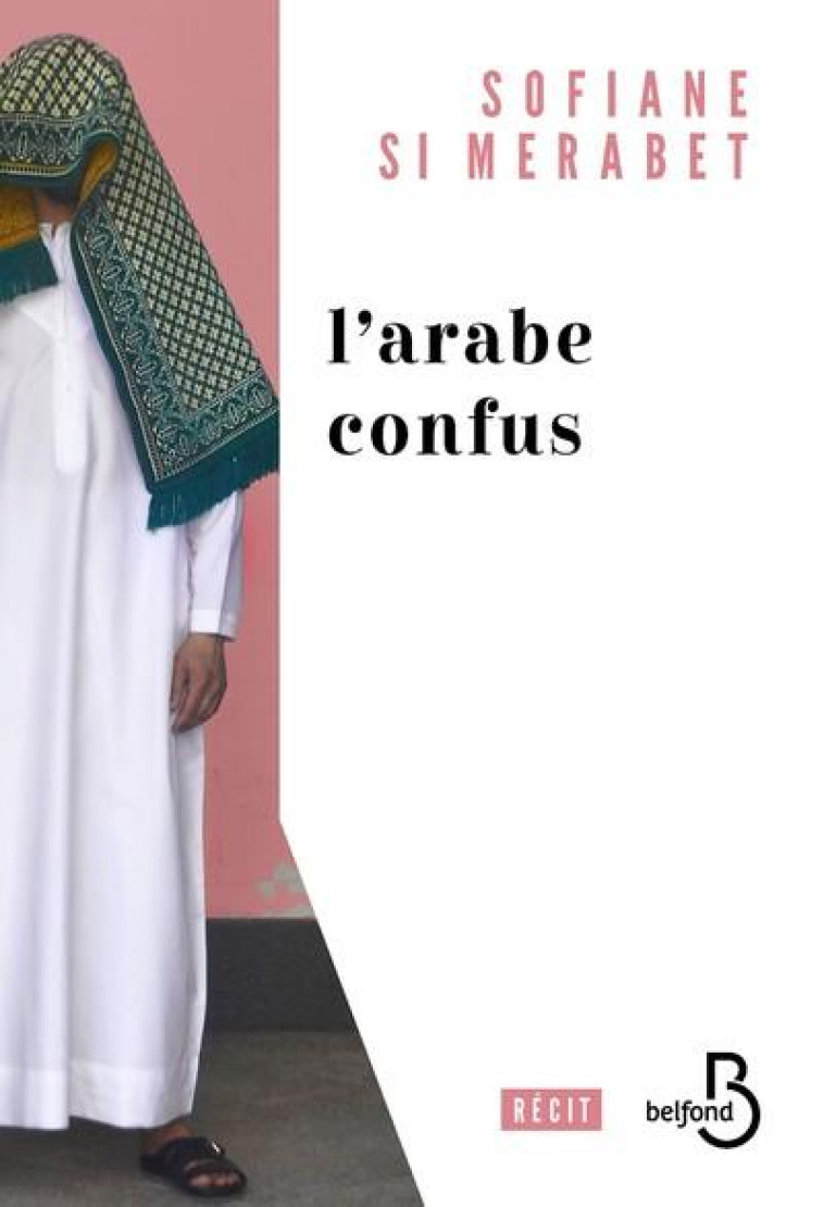 L'ARABE CONFUS - SOFIANE SI MERABET - BELFOND