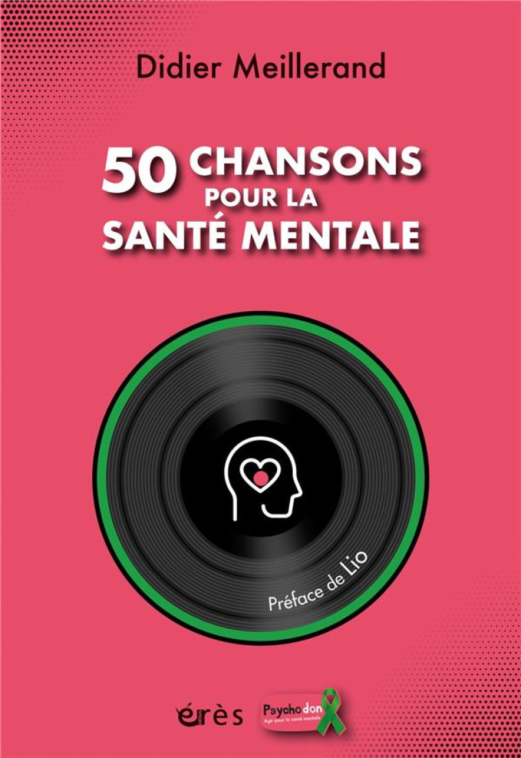 50 CHANSONS POUR LA SANTÉ MENTALE - DIDIER MEILLERAND - ERES