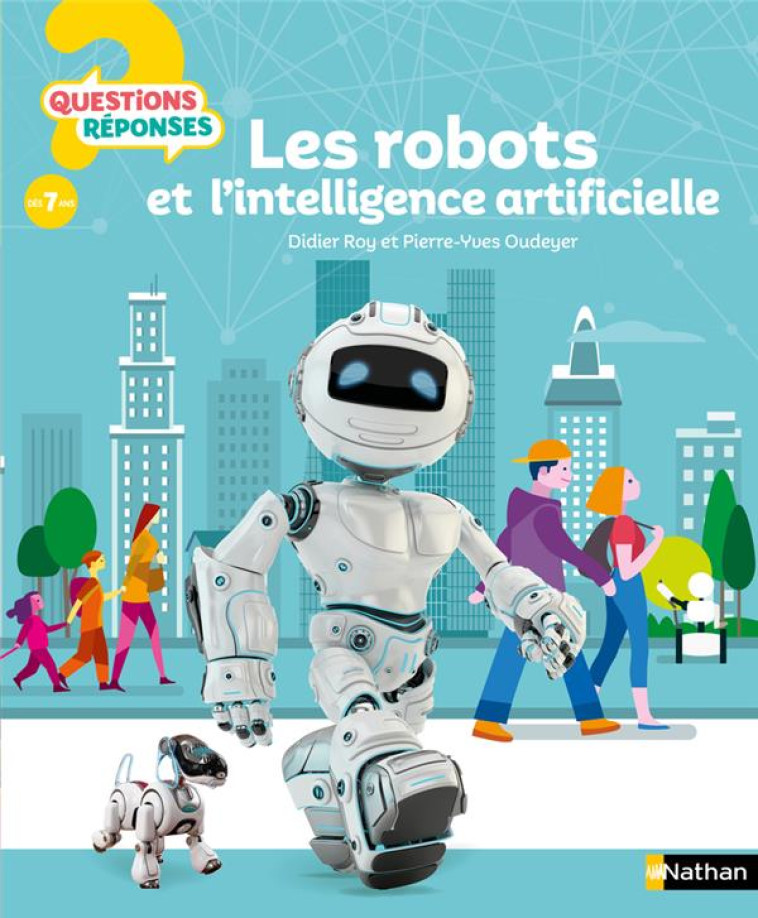 LES ROBOTS ET L'INTELLIGENCE ARTIFICIELLE - DIDIER ROY - CLE INTERNAT