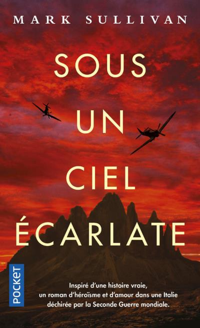 SOUS UN CIEL ÉCARLATE - MARK T. SULLIVAN - POCKET