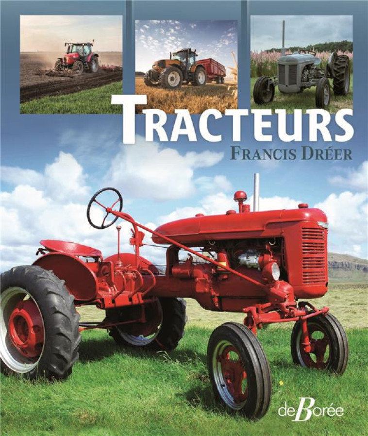 TRACTEURS - DREER FRANCIS - DE BOREE