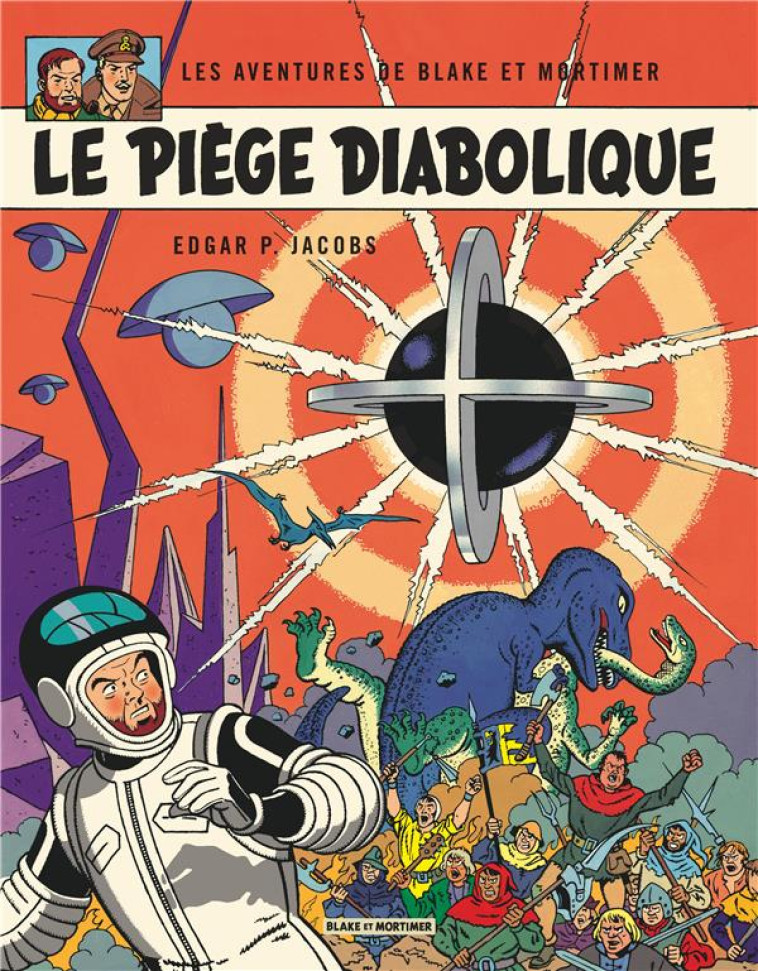 BLAKE & MORTIMER - TOME 9 - LE PIEGE DIABOLIQUE - EDGAR P. JACOBS - Blake et Mortimer