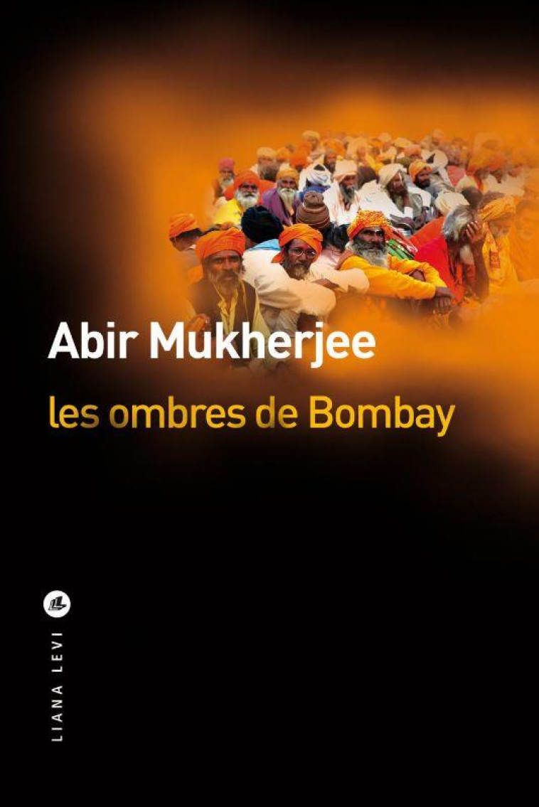 LES OMBRES DE BOMBAY - ABIR MUKHERJEE - LEVI