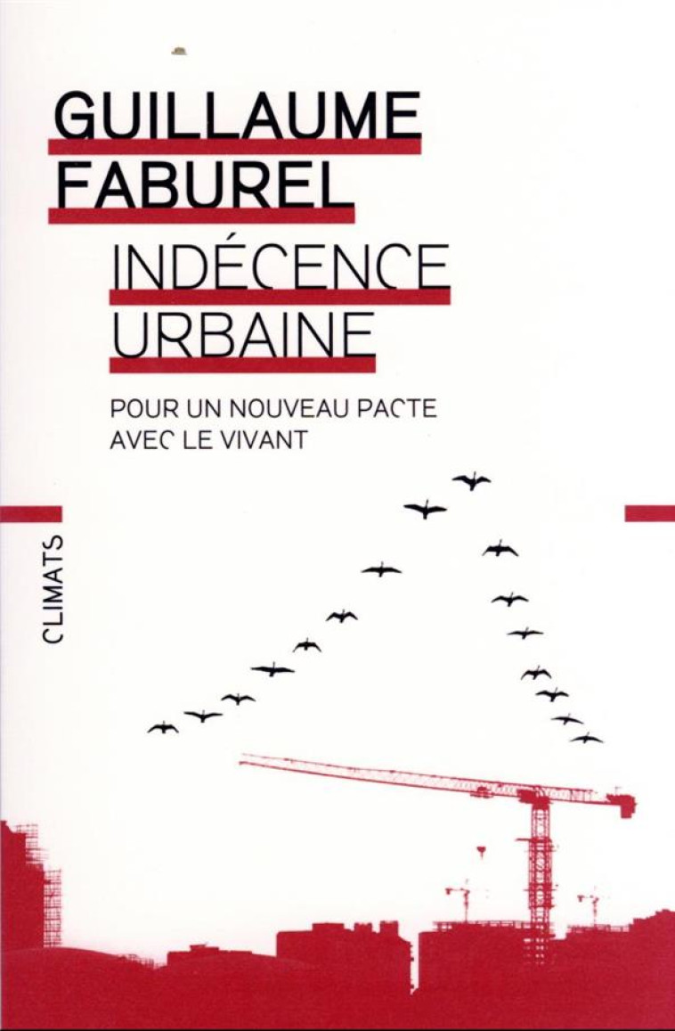 INDÉCENCE URBAINE - GUILLAUME FABUREL - FLAMMARION