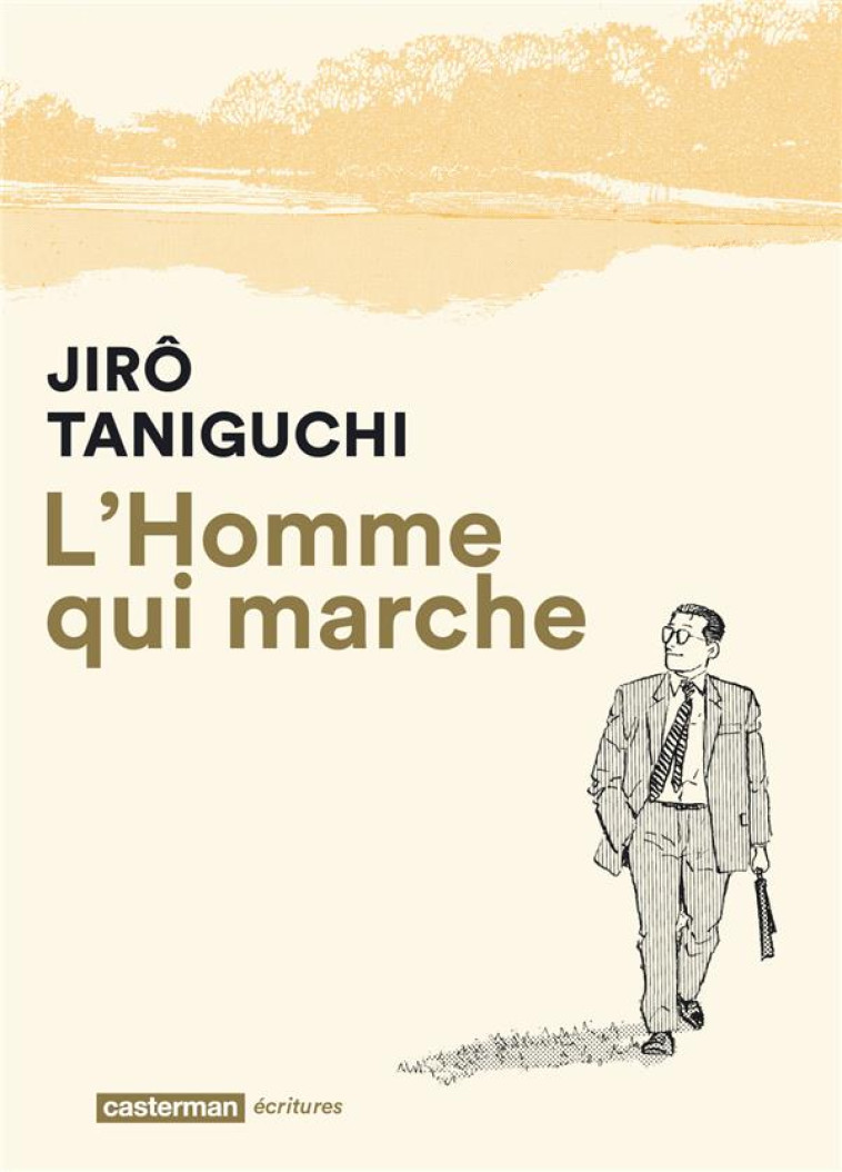 L'HOMME QUI MARCHE - JIRO TANIGUCHI - Casterman