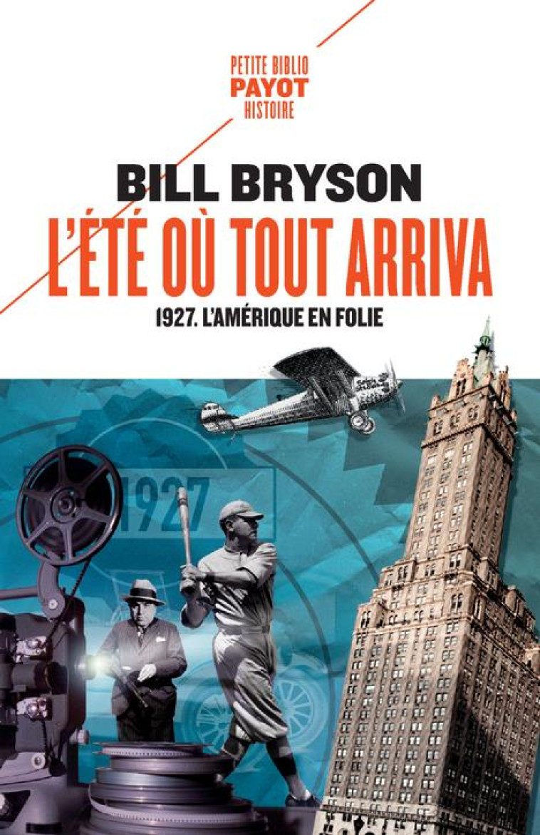 L'ÉTÉ OÙ TOUT ARRIVA - BILL BRYSON - PAYOT POCHE