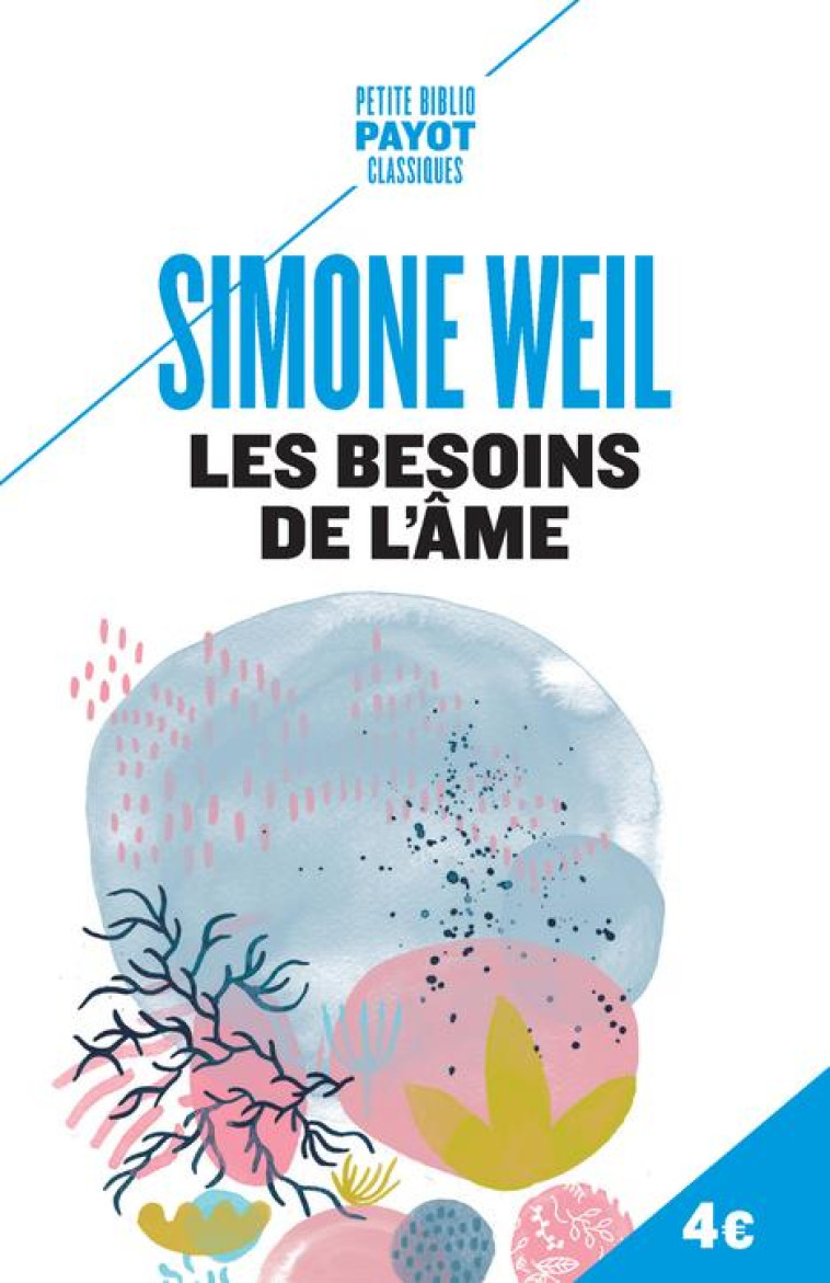 LES BESOINS DE L'ÂME - SIMONE WEIL - PAYOT POCHE