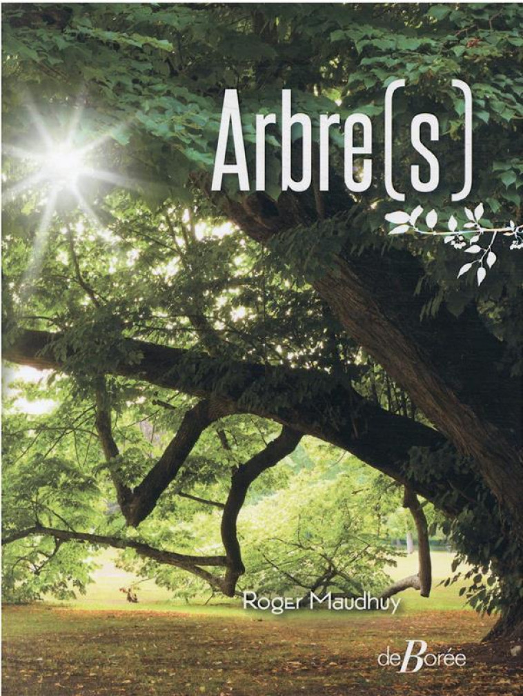 ARBRE(S) - ROGER MAUDHUY - DE BOREE