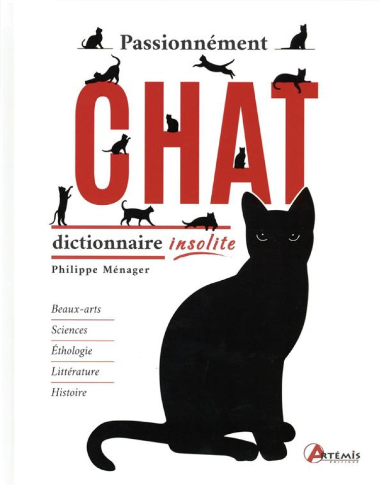 PASSIONNÉMENT CHAT - PHILIPPE MENAGER - ARTEMIS