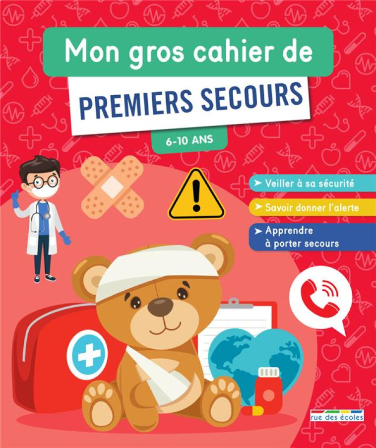 MON GROS CAHIER DE PREMIERS SECOURS - COLLECTIF - ANNALES-RDECOLE