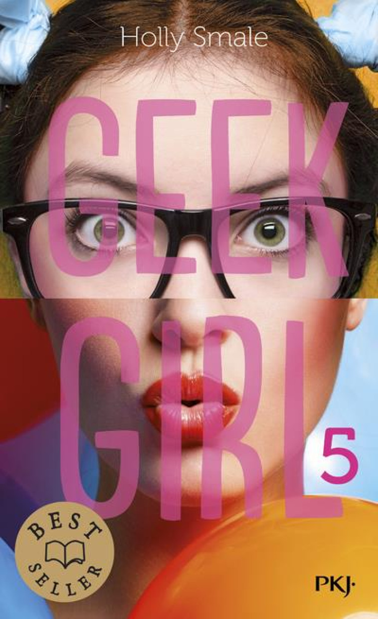 GEEK GIRL - TOME 5 - HOLLY SMALE - POCKET