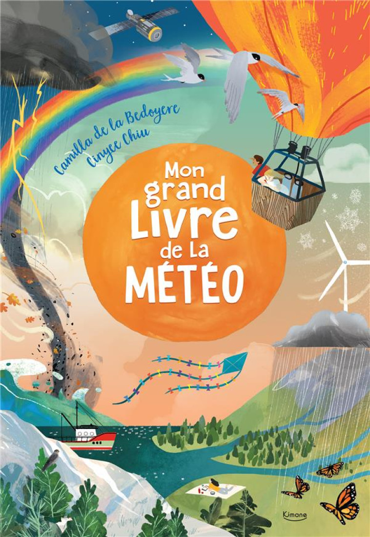 MON GRAND LIVRE DE LA MÉTÉO - CAMILIA DE LA BEDOYERE - KIMANE