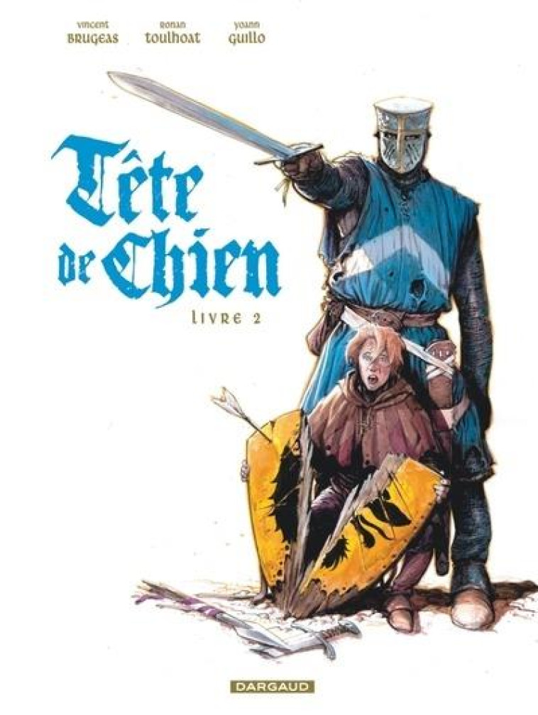 TÊTE DE CHIEN - TOME 2 - LIVRE 2 - GUILLO YOANN - DARGAUD