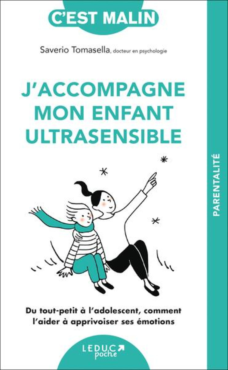 J'ACCOMPAGNE MON ENFANT ULTRASENSIBLE - SAVERIO TOMASELLA - QUOTIDIEN MALIN