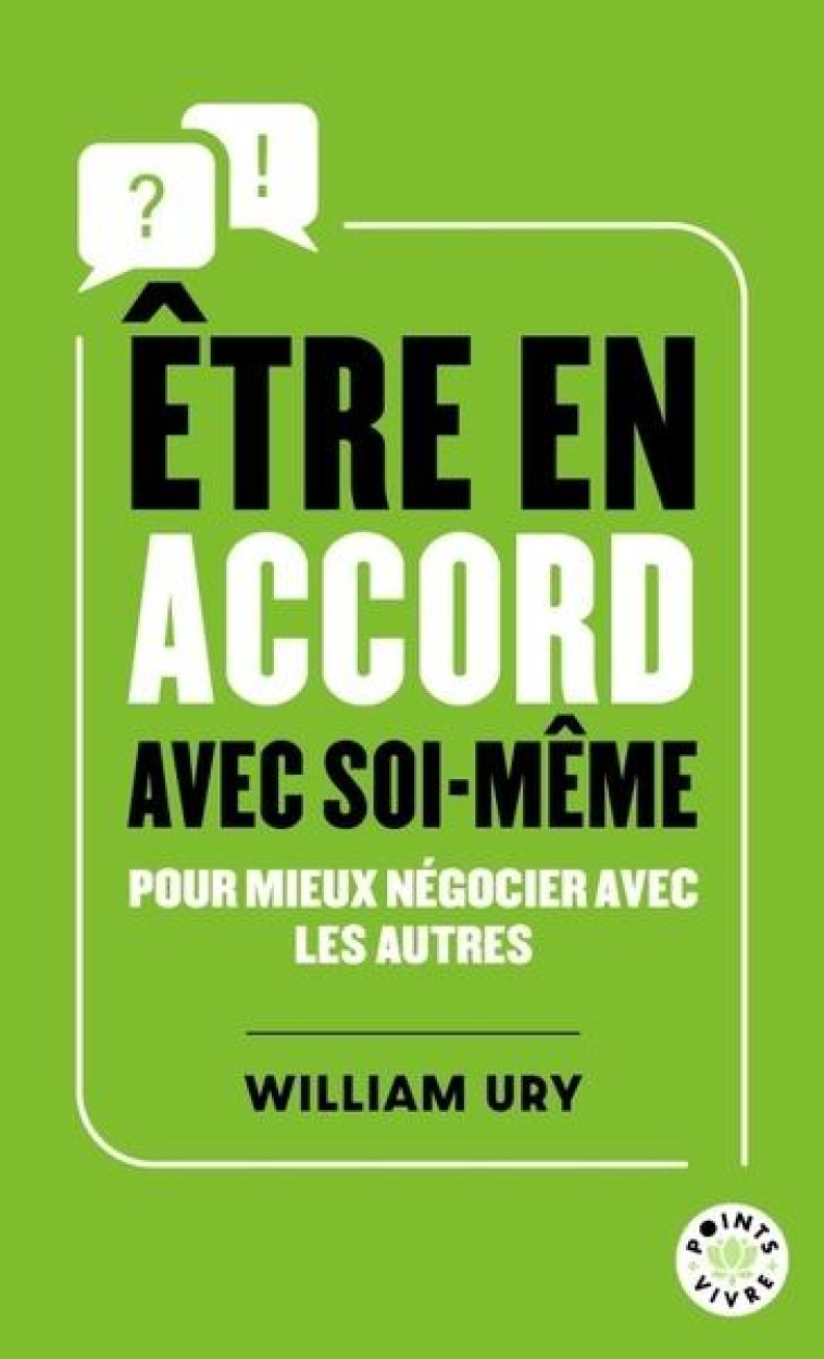 ÊTRE EN ACCORD AVEC SOI-MÊME - WILLIAM URY - POINTS