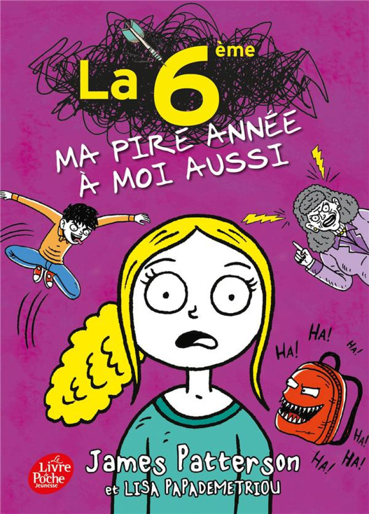 LA 6E - T02 - LA 6E, MA PIRE ANNEE A MOI AUSSI - PATTERSON - HACHETTE