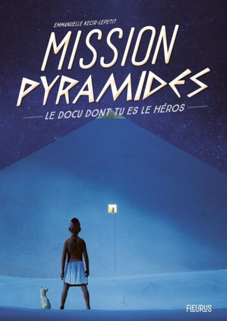 MISSION PYRAMIDES - LEPETIT/LE FUR - FLEURUS