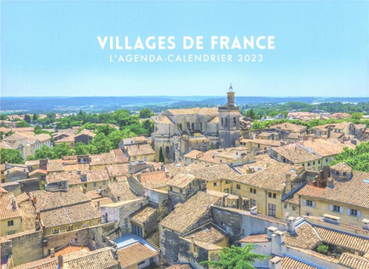 AGENDA - CALENDRIER VILLAGES DE FRANCE 2023 - COLLECTIF - HUGO JEUNESSE