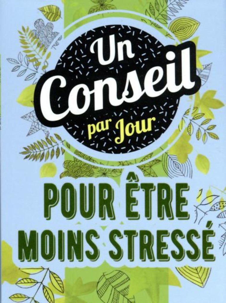 UN CONSEIL PAR JOUR ÊTRE MOINS STRESSÉ 2023 - COLLECTIF - HUGO JEUNESSE