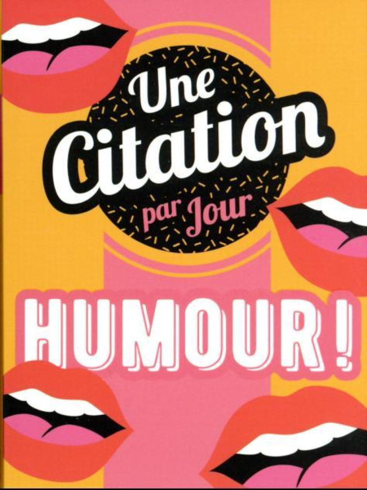 PF UNE CITATION D'HUMOUR PAR JOUR 2023 - COLLECTIF - HUGO JEUNESSE