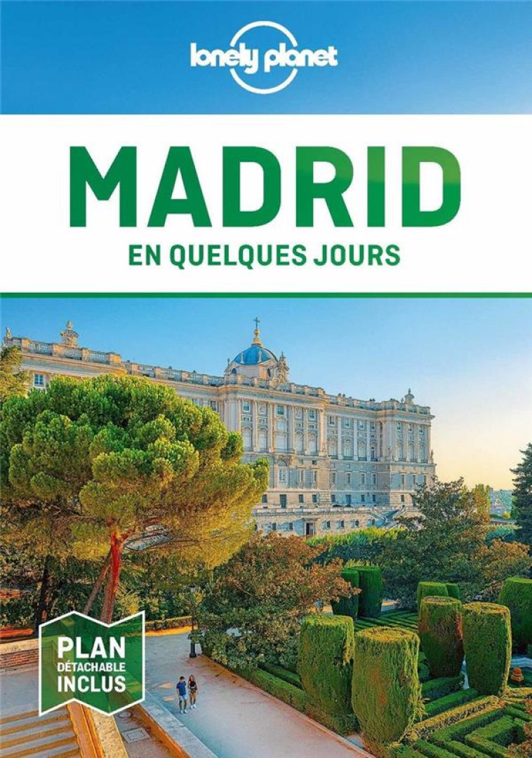 MADRID EN QUELQUES JOURS 6ED - LONELY PLANET FR - LONELY PLANET