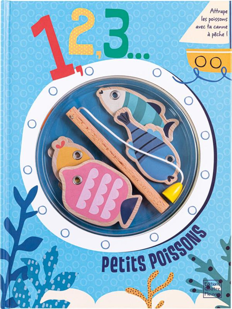 1, 2, 3... PETITS POISSONS ! - PAYNE SALLY - QUATRE FLEUVES