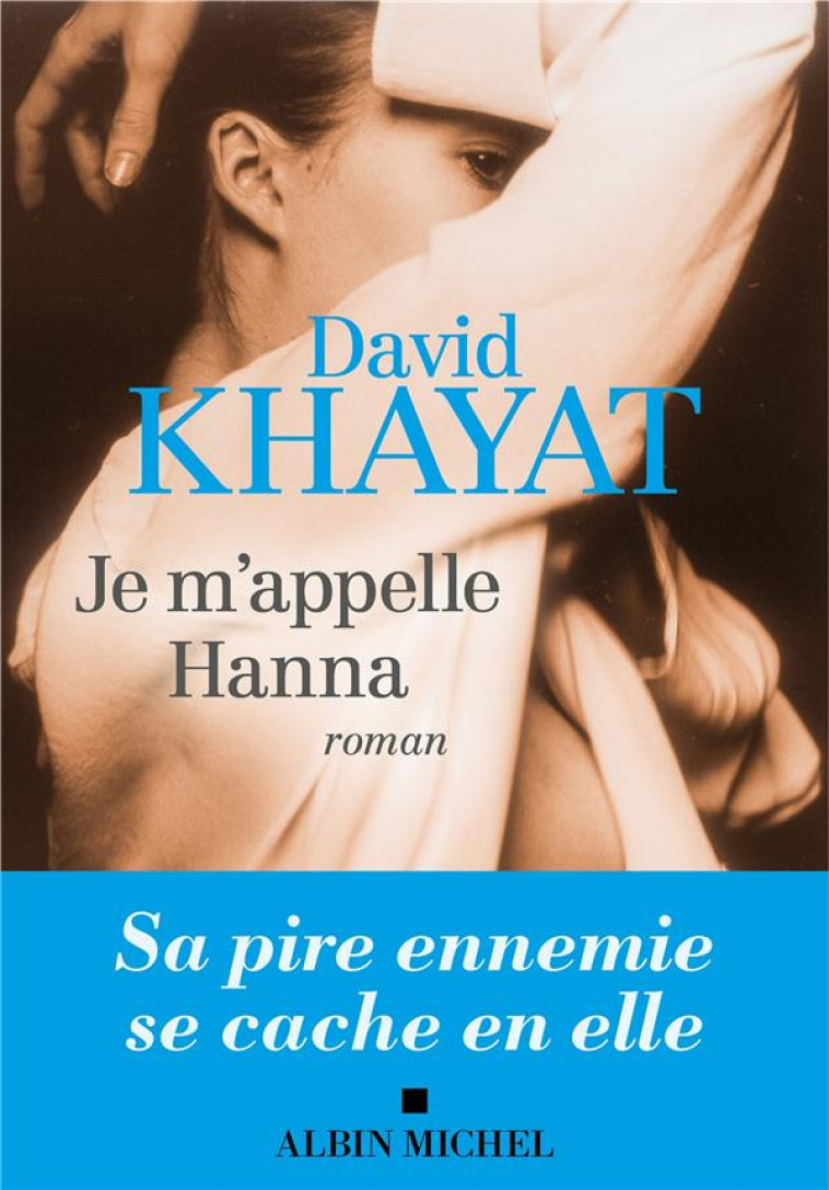 JE M'APPELLE HANNA - DAVID KHAYAT - ALBIN MICHEL