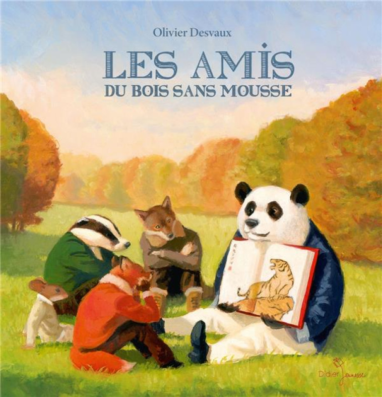 LES AMIS DU BOIS SANS MOUSSE - T01 - LES AMIS DU BOIS SANS MOUSSE - DESVAUX OLIVIER - DIDIER