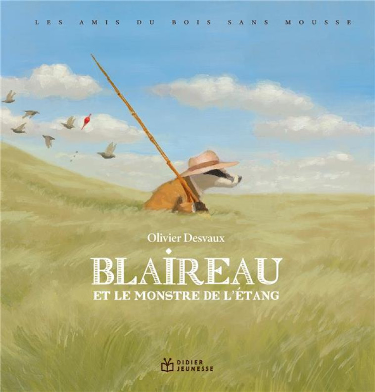 LES AMIS DU BOIS SANS MOUSSE - T02 - LES AMIS DU BOIS SANS MOUSSE : BLAIREAU ET LE MONSTRE DE L'ETAN - DESVAUX OLIVIER - DIDIER