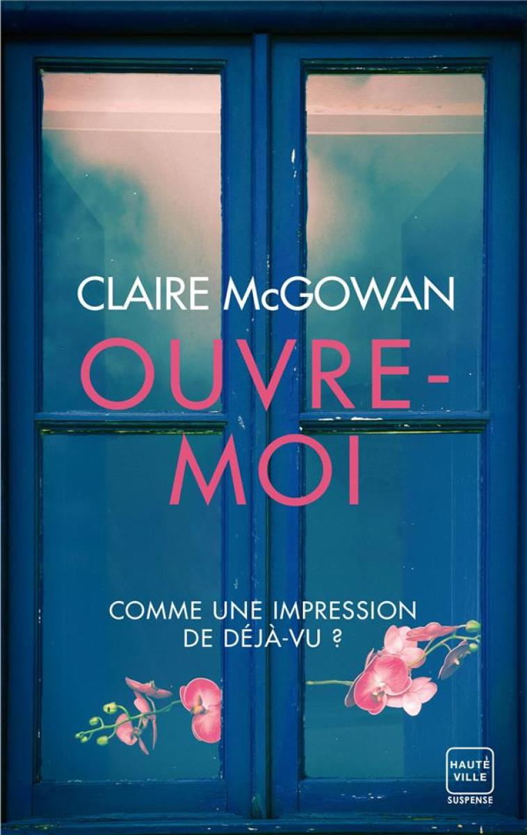 OUVRE-MOI - CLAIRE MCGOWAN - HAUTEVILLE