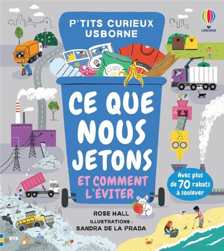 CE QUE NOUS JETONS ET COMMENT L'EVITER - P'TITS CURIEUX USBORNE - HALL/LA PRADA/SMITH - NC