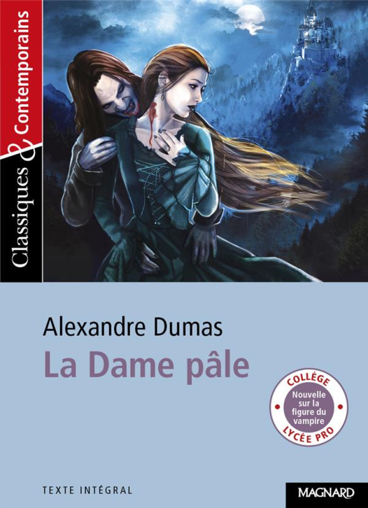 LA DAME PÂLE - CLASSIQUES ET CONTEMPORAINS - ALEXANDRE DUMAS - MAGNARD