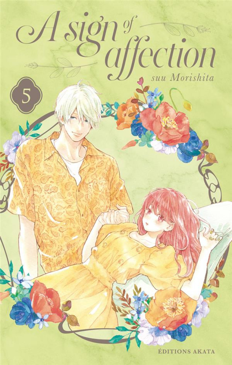 A SIGN OF AFFECTION - TOME 5 (VF) - SUU MORISHITA - AKATA