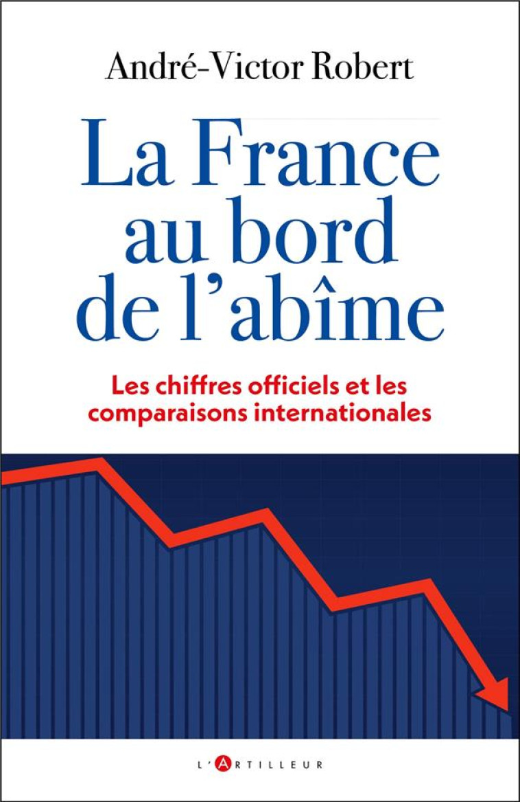 LA FRANCE AU BORD DE L'ABÎME - ANDRE VICTOR ROBERT - EDITIONS DU TOUCAN