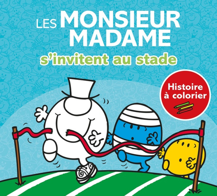 LES MONSIEUR MADAME S'INVITENT AU STADE - HISTOIRE À COLORIER - SANRIO - HACHETTE