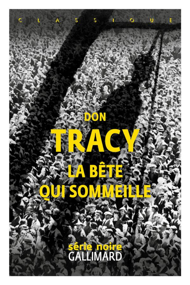 LA BÊTE QUI SOMMEILLE - DON TRACY - GALLIMARD