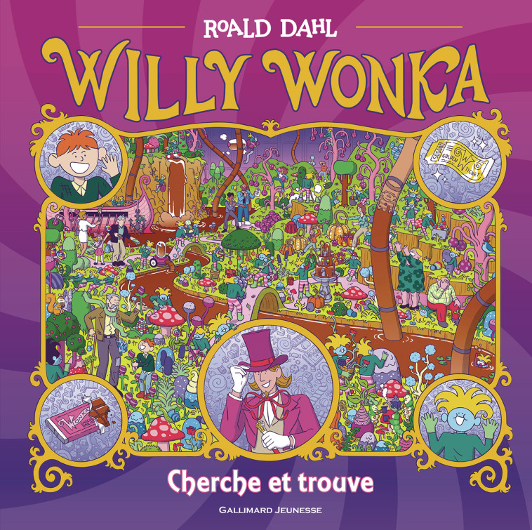 WILLY WONKA - Roald DAHL, Wren Mcdonald, Hannah Sheldon-Dean,  Gallimard Jeunesse - GALLIMARD JEUNE