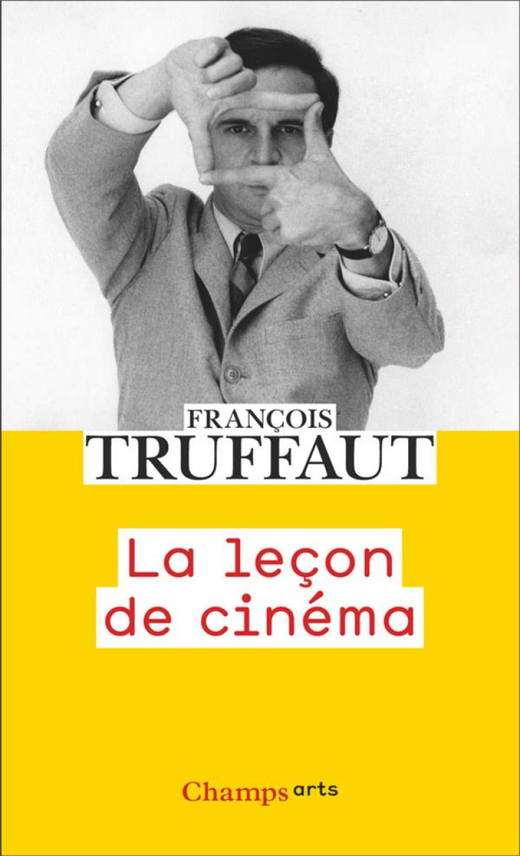 LA LEÇON DE CINÉMA - FRANCOIS TRUFFAUT - FLAMMARION