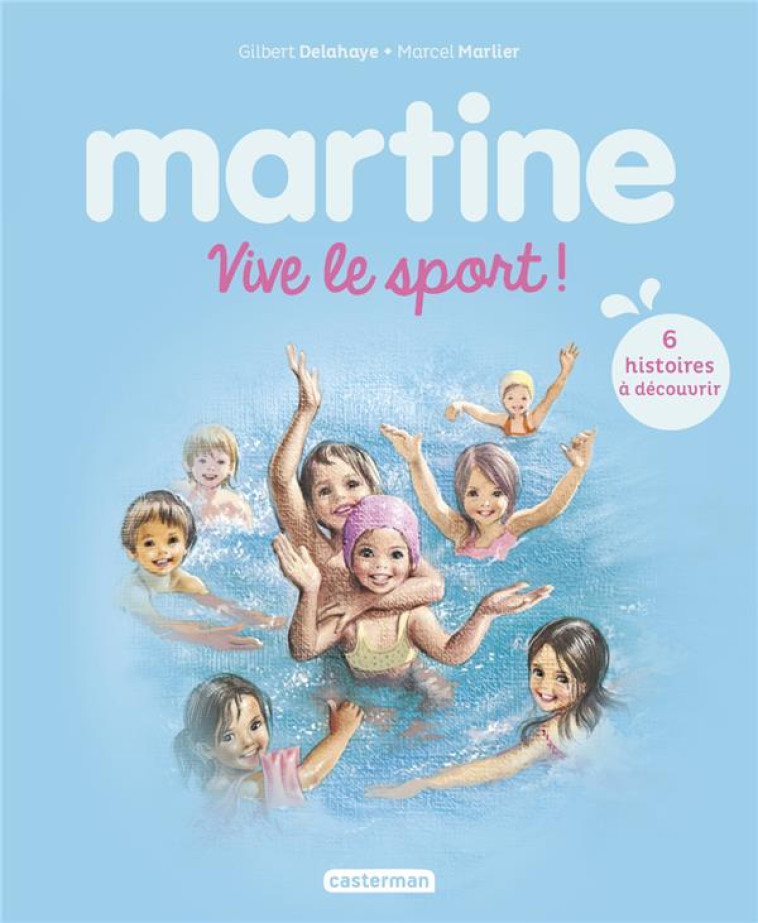 RECUEIL MARTINE - VIVE LE SPORT ! - GILBERT DELAHAYE - CASTERMAN