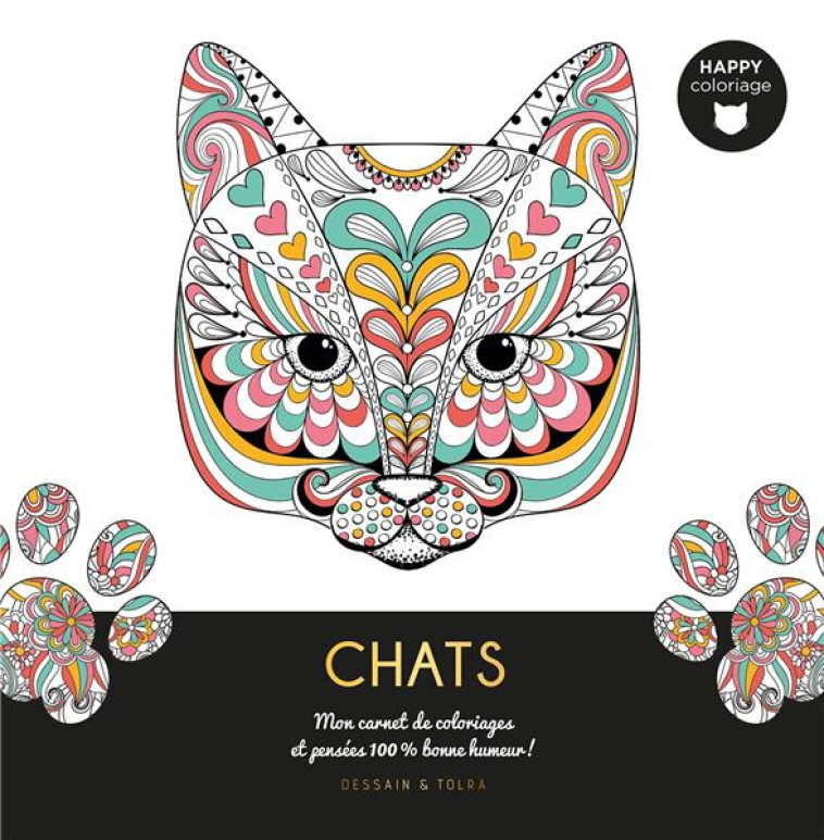 CHATS - HAPPY COLORIAGE - MON CARNET DE COLORIAGES & MESSAGES 100 % BONNE HUMEUR ! - XXX - PU SEPTENTRION