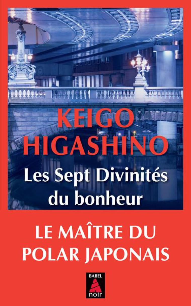 LES SEPT DIVINITÉS DU BONHEUR - KEIGO HIGASHINO - ACTES SUD