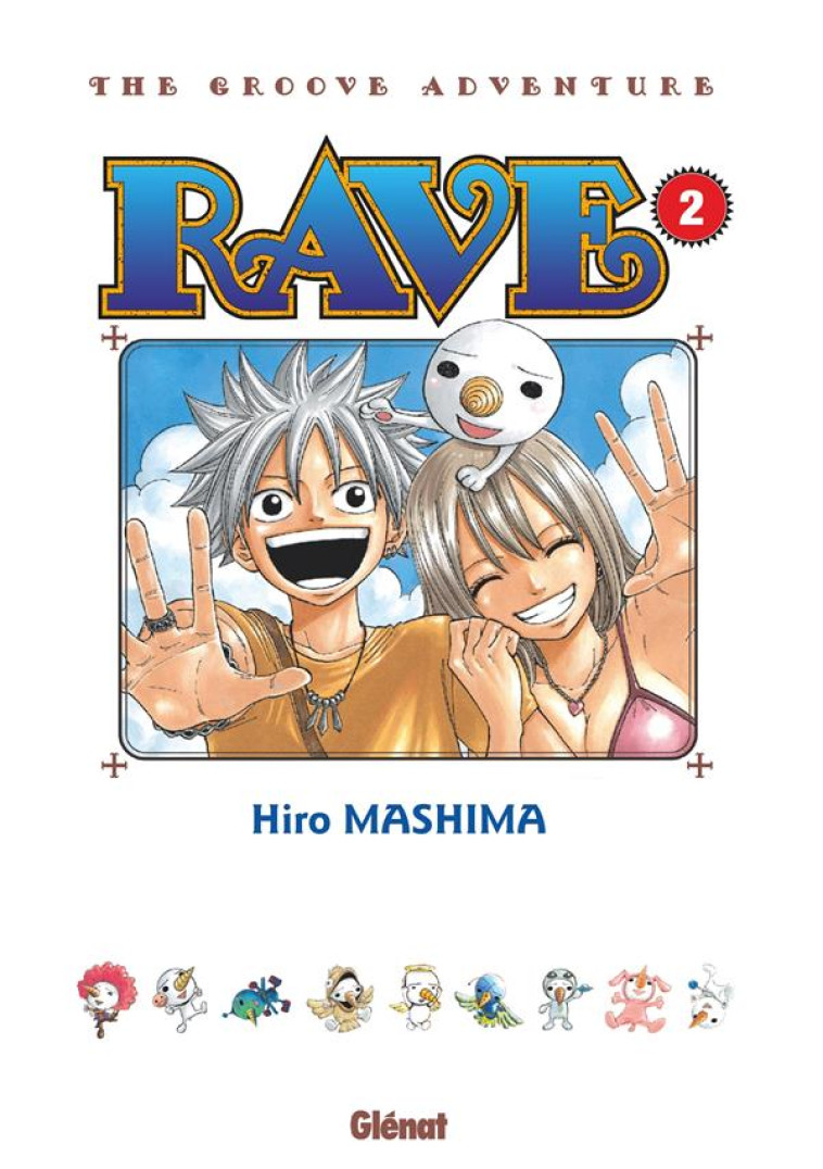 RAVE - ÉDITION ORIGINALE - TOME 02 - HIRO MASHIMA - GLENAT