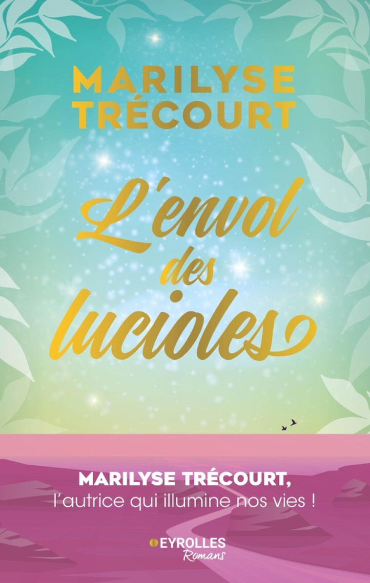 L'ENVOL DES LUCIOLES - MARILYSE TRECOURT - EYROLLES