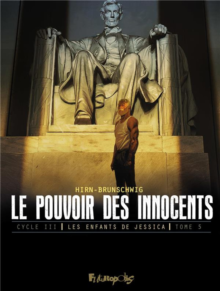 LE POUVOIR DES INNOCENTS, CYCLE III - LUC BRUNSCHWIG - GALLISOL