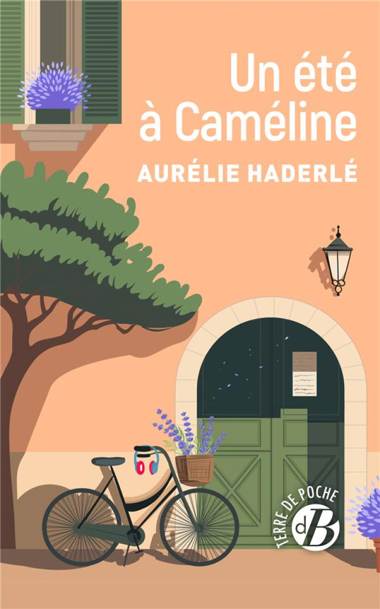 UN ÉTÉ À CAMÉLINE - AURELIE HADERLE - DE BOREE