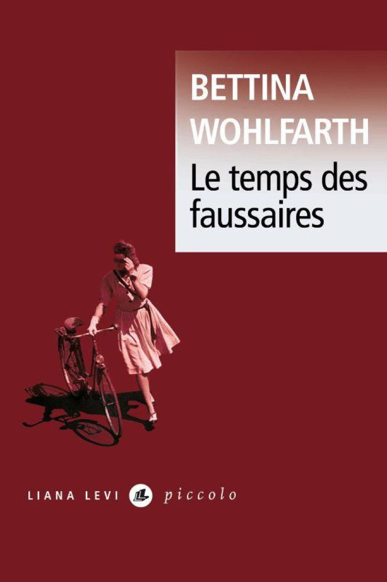 LE TEMPS DES FAUSSAIRES - BETTINA WOHLFARTH - LEVI