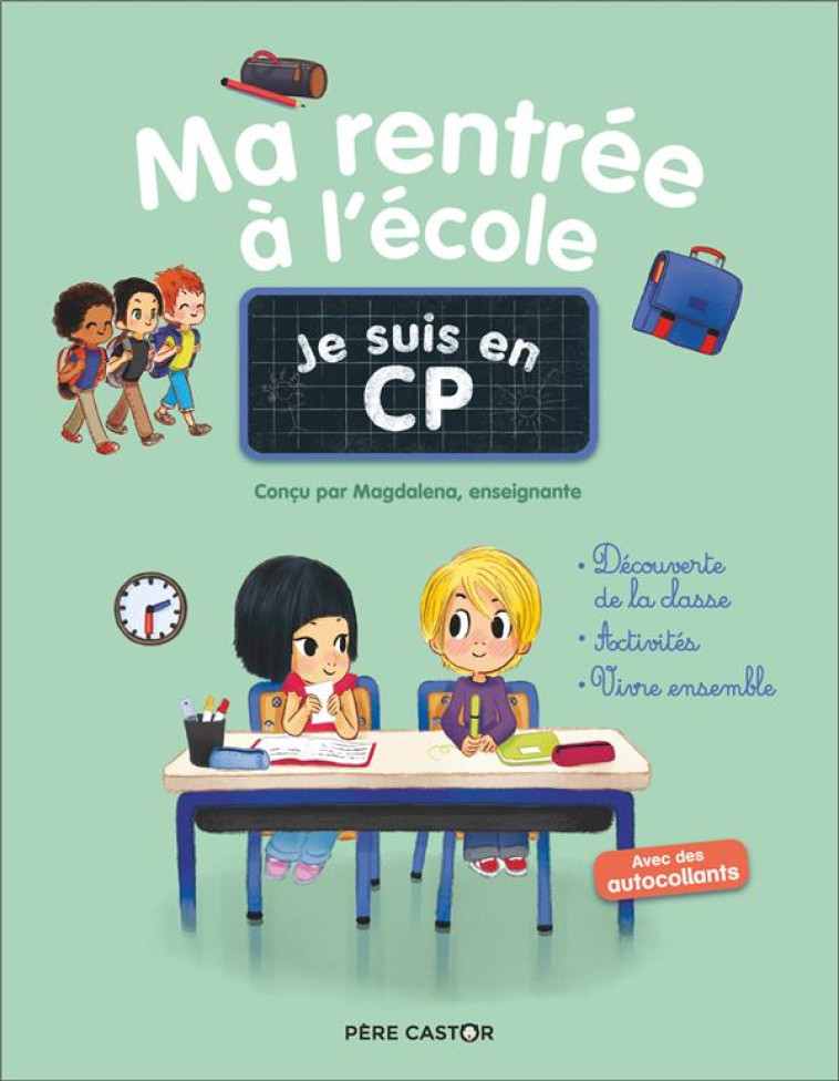 JE SUIS EN CP - MA RENTREE A L'ECOLE - MAGDALENA/RISTORD - FLAMMARION