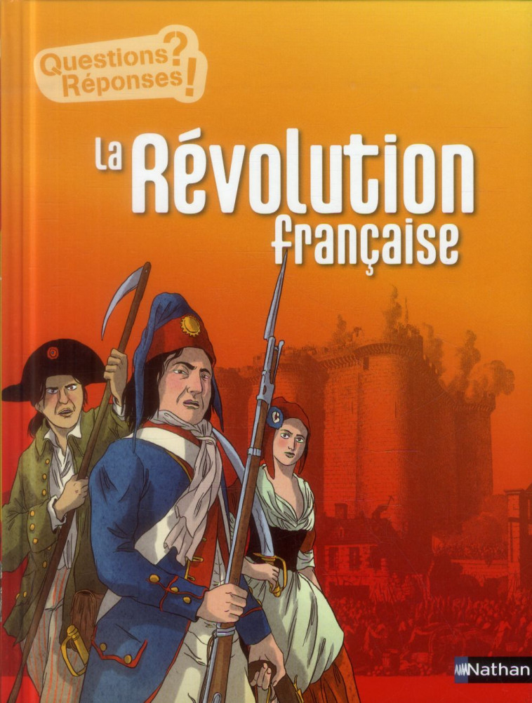 LA RÉVOLUTION FRANÇAISE - GERARD DHOTEL - Nathan Jeunesse