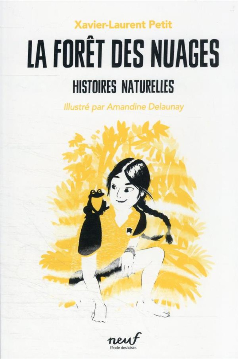 HISTOIRES NATURELLES - TOME 5 - LA FORET DES NUAGES - PETIT/DELAUNAY - EDL